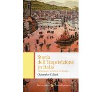 Storia dell'Inquisizione in Italia. Tribunali, eretici, censura