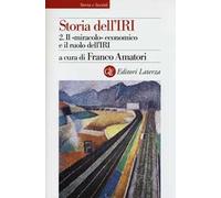Storia dell'IRI. Vol. 2: Il «miracolo» economico e il ruolo dell'IRI.