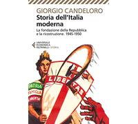 Storia dell'Italia moderna. Vol. 11: La fondazione della Repubblica e la ricostruzione (1945-1950).