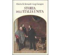 Storia dell'Italia unita - De Bernardi Alberto, Ganapini Luigi