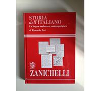 Storia Dell'Italiano. La Lingua Moderna E Contemporanea - Riccardo Tesi - 2005