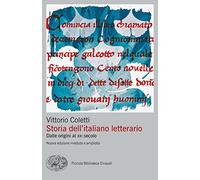 Storia dell'italiano letterario. Dalle origini al XXI secolo