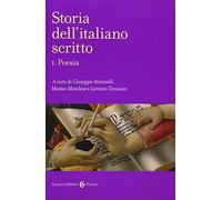 Storia dell'italiano scritto. Poesia (Vol. 1)