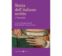 Storia dell'italiano scritto. Vol. 5 - Antonelli G. (cur.); Motolese M. (c...