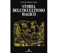Storia dell'occultismo magico - [Edizioni Mediterranee]