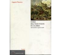 Placanica,Augusto. - Storia dell'olio d'oliva in Calabria dall'antichità ai gior