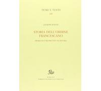 Storia dell'ordine francescano. Problemi e prospettive di metodo