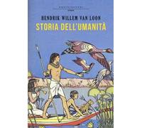 Storia dell'umanità. Ediz. integrale
