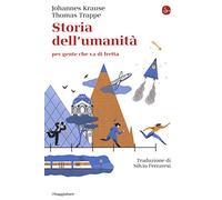 Storia dell'umanità per gente che va di fretta