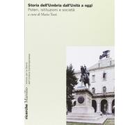Storia dell'Umbria. Poteri, istituzioni e società - AA.VV.