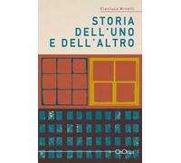 Storia dell'uno e dell'altro