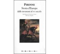 Storia d'Europa dalle invasioni al XVI secolo. Ediz. integrale