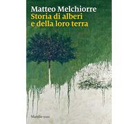 Storia di alberi e della loro terra