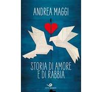 Storia di amore e di rabbia