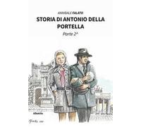 Storia di Antonio della Portella. Vol. 2