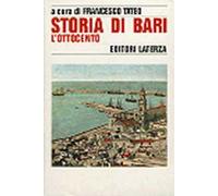 Storia di Bari. Vol. 4: L'Ottocento.