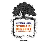 Storia di Benedict e altri racconti