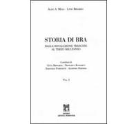 Storia di Bra. Dalla Rivoluzione francese al terzo millenio