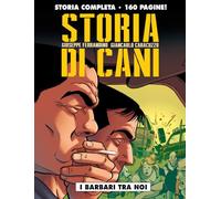 Storia di cani. I barbari tra noi (Vol. 1)
