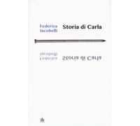 Storia di Carla - Iacobelli Federica