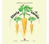 Storia di carote e altri racconti