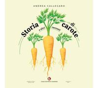 Storia di carote e altri racconti