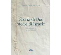 Storia di Dio, storie di Israele. Introduzione ai libri storici