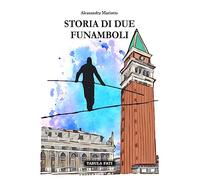 Storia di due funamboli