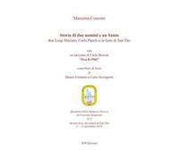 Storia di due uomini e un santo. Don Luigi Mariani, Carlo Parolo e le feste di san Tito