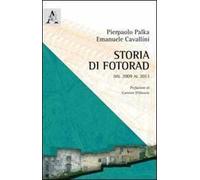 Storia di Fotorad. Dal 2009 al 2013