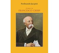 Storia di Francesco Crispi