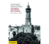 Storia di Gaza. Terra, politica, conflitti