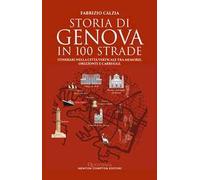 Storia di Genova in 100 strade