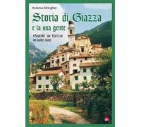 Storia di Giazza e la sua gente. Gadenke 'un Lietzan un saine laute