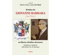 Storia di Giovanni Barbara (don Nino), un illustre cittadino alessanese