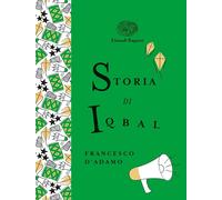 Storia di Iqbal. Ediz. a colori. Ediz. deluxe [Hardcover] [Oct 12, 2021] D'Adamo