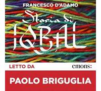 Storia di Iqbal letto da Paolo Briguglia. Audiolibro. CD Audio formato MP3