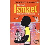 Storia di Ismael che ha attraversato il mare