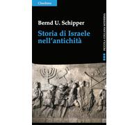 Storia di Israele nell'antichità - Schipper Bernd Ulrich