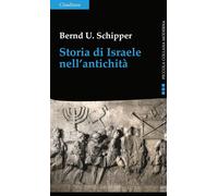 Storia di Israele nell'antichità [Paperback] [Dec 15, 2023] Schipper, Bernd Ulri