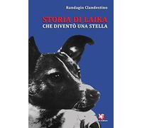 Storia di Laika che diventò una stella