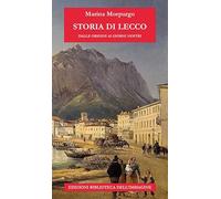 Storia di Lecco dalle origini ai giorni nostri