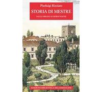 Storia di Mestre dalle origini ai giorni nostri