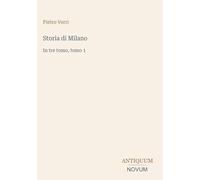 Storia di Milano: In tre tomo, tomo 1