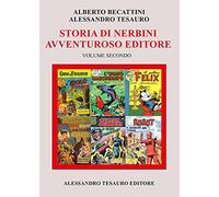 Storia di Nerbini. L'avventuroso editore (Vol. 2)