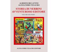 Storia di Nerbini. L'avventuroso editore (Vol. 2)