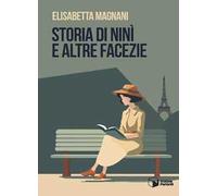 Storia di Ninì e altre facezie
