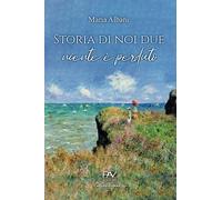 Storia di noi due: Niente è perduto