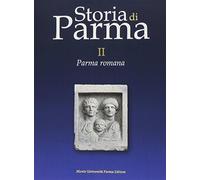 Storia di Parma. Vol. 2 - Vera D. (cur.)