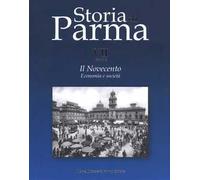 Storia di Parma. Vol. 72: Novecento. Economia e società, Il.